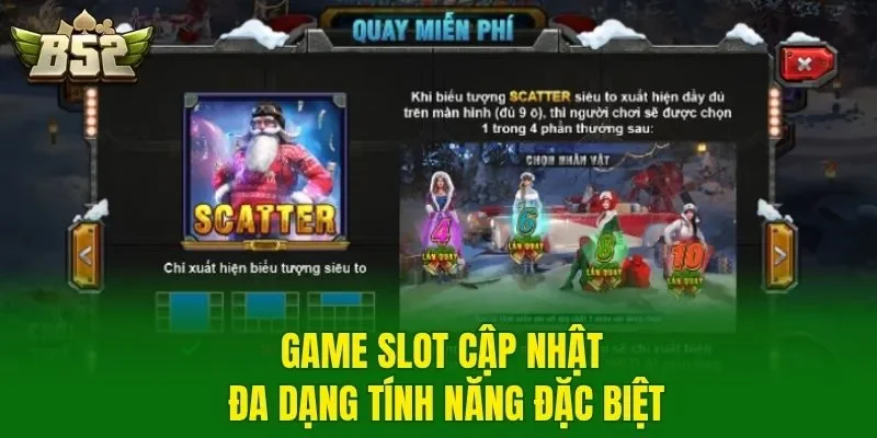 Game slot cập nhật đa dạng tính năng đặc biệt