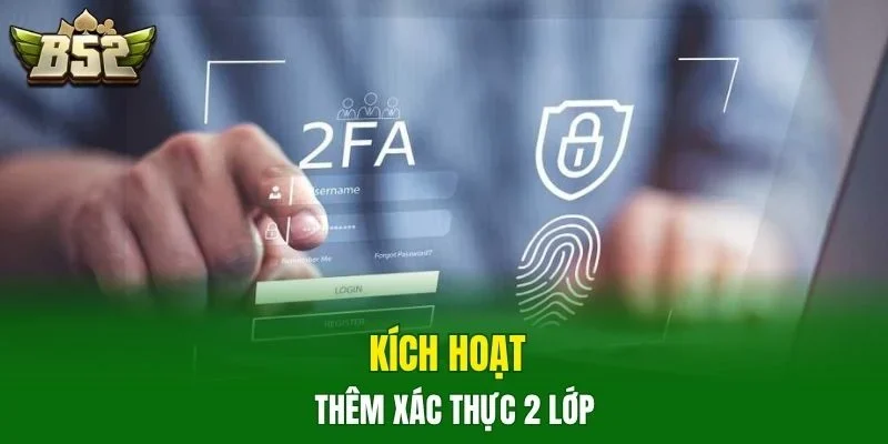 Kích hoạt thêm xác thực 2 lớp