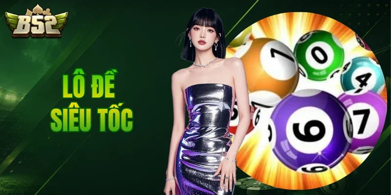 Lô Đề Siêu Tốc