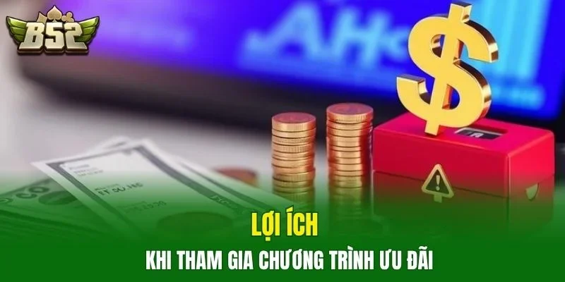 Lợi ích khi tham gia chương trình ưu đãi