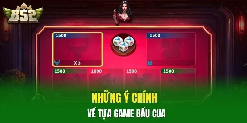 Những ý chính về tựa game bầu cua
