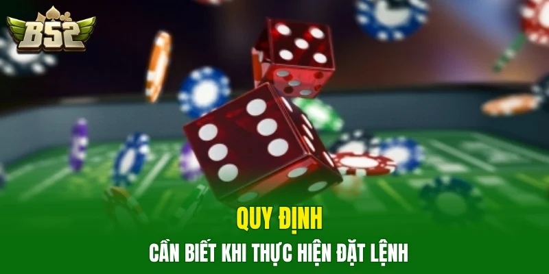 Quy định cần biết khi thực hiện đặt lệnh