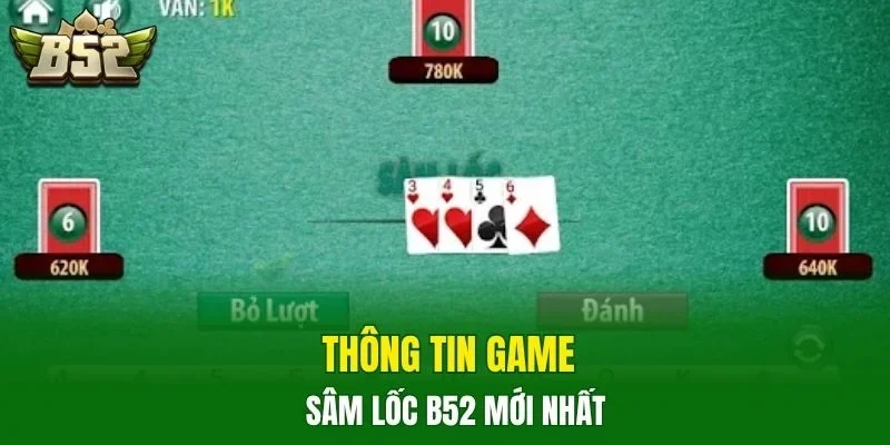 Thông tin game sâm lốc B52 mới nhất