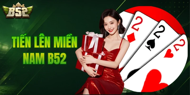 Tiến Lên Miền Nam B52