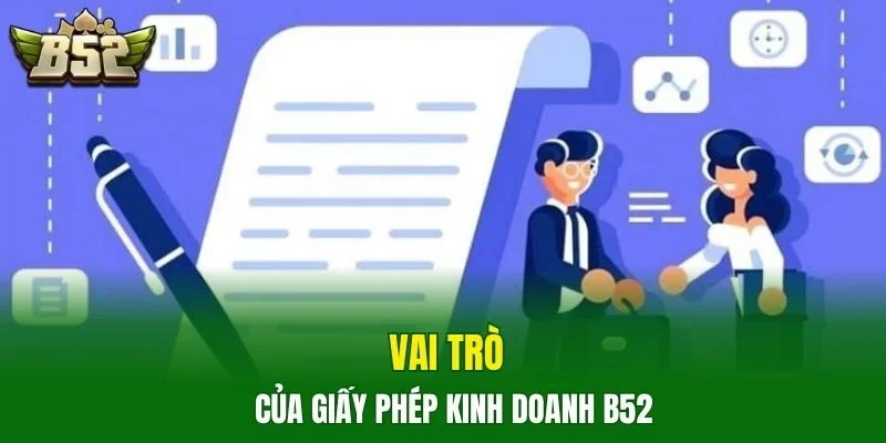 Vai trò của giấy phép kinh doanh B52